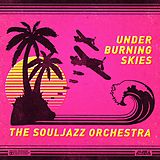 The Souljazz Orchestra CD Under Burning Skies