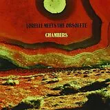 Lorelle Meets The Obsolete LP (Vinyl) Chambers