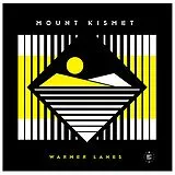 Mount Kismet LP (analog) Warmer Lanes (1lp)
