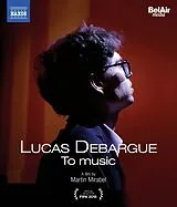 Lucas DEBARGUE-To Music [Blu-ray] Blu-ray
