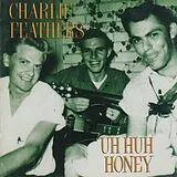 Charlie Feathers LP (analog) Uh Uh Honey