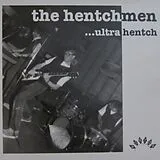 The Hentchmen CD Ultra Hentch