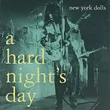 New York Dolls CD A Hard Night''s Day