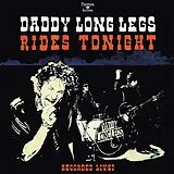 Daddy Long Legs LP (analog) Rides Tonight - Recorded Live!