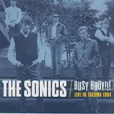 The Sonics LP (analog) Busy Body!!! Live In Tacoma 1964