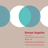 Roman Angelos LP (analog) Music For Underwater Supermarkets