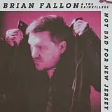 Brian Fallon CD Not Bad For New Jersey (digipak)