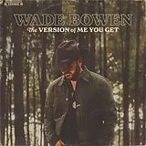 Wade Bowen CD The Version Of Me You Get (cd-sleeve)
