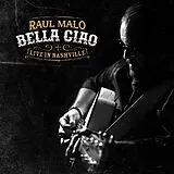 Raul Malo CD Bella Ciao: Live In Nashville (digisleeve)