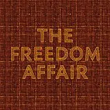 The Freedom Affair Vinyl The Freedom Affair (ltd. Orange W/black Swirl,In