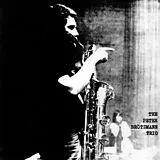 Peter Brötzmann CD For Adolphe Sax (1967)