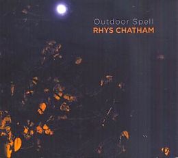 Rhys Chatham CD Outdoor Spell