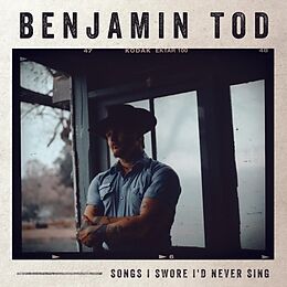 Tod,Benjamin Vinyl Songs I Swore I'd Never Sing