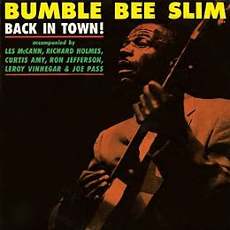 Bumble Bee Slim Vinyl Back In Town