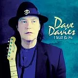 DAVE DAVIES Vinyl I Will Be Me (Vinyl)
