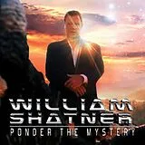 William Shatner Vinyl Ponder The Mystery (Vinyl)
