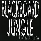 Blackboard Jungle Vinyl I Like It A Lot (Vinyl)
