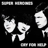 Super Heroines Vinyl Cry For Help (Vinyl)