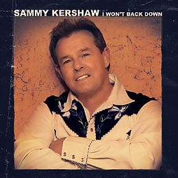 Sammy Kershaw CD I Won't Back Down