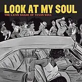 Quesada,Adrian LP (analog) Look At My Soul: The Latin Shade Of Texas Soul