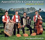 Appenzeller Echo & Goran Kovacevic CD Dörigehnt, Die Zweit