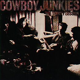 Cowboy Junkies CD The Trinity Session