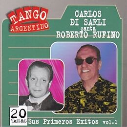 Carlos/Rufino,Roberto Di Sarli CD Sus Primeros Exitos Vol.1