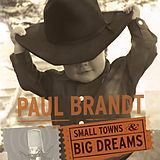 Paul Brandt CD Small Towns & Big Dreams
