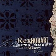 Rex Hobart & Misery Boys CD Empty House