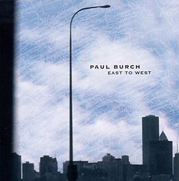 Paul Burch CD East To West