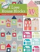 E-Book (epub) Block-Buster Quilts - I Love House Blocks von Karen M. Burns
