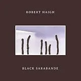 Robert Haigh LP (analog) Black Sarabande