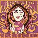 The Explorers Club LP (analog) To Sing And Be Born Again