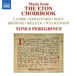 Tonus Peregrinus CD Eton Choirbook