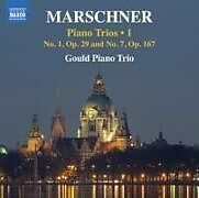 Gould Piano Trio CD Marschner: Klaviertrios,Vol. 1