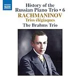 Brahms Trio CD Rachmaninow: History Of The Russian Piano Trio,Vol