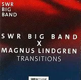 Magnus/SWR Big Band Lindgren CD Swr Big Band X Magnus Lindgren-Transitions