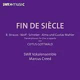 Marcus/SWR Vokalensemble Creed CD Fin De Siècle - Liedtranskriptionen Von Clytus Got