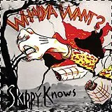 Whadya Want Vinyl Skippy Knows (ltd. White In Red Vinyl)