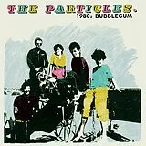The Particles LP (analog) 1980s Bubblegum