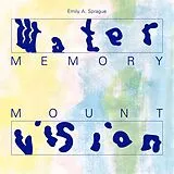 Emily A. Sprague CD Water Memory / Mount Vision