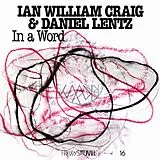 Ian William & Lentz, Daniel Craig Vinyl In A Word