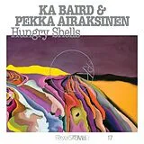 Ka & Pekka Airaksinen Baird LP (analog) Frkwys Vol. 17: Hungry Shells