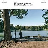 Steve & David Moore Gunn Vinyl Reflections Vol.1: Let The Moon Be A Planet