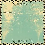 Cheri Knight LP (analog) American Rituals