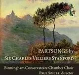 Birmingham Conservatoire Chamb CD Partsongs By Sir Charles Villiers Stanford