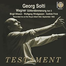 Solti/Nilsson/Windgassen/Frick/Royal Opera Chorus/ CD Götterdämmerung,3.Akt (Live Recording Sept.1963)