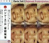Pants Yell! CD Received Pronunciation