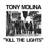Tony Molina LP (Vinyl) Kill The Lights (Vinyl)