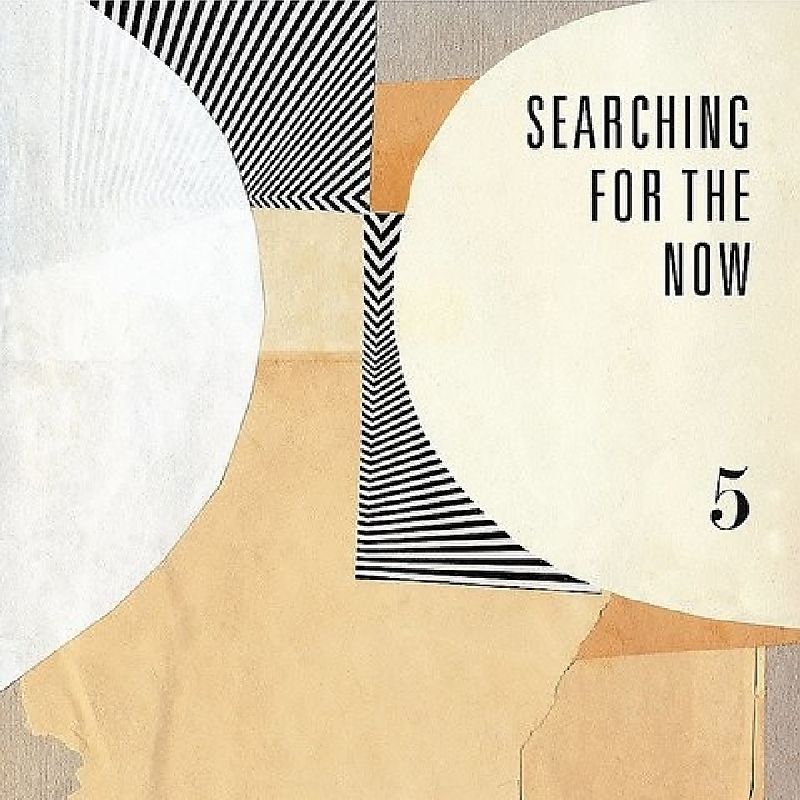 Searching For The Now Vol.5